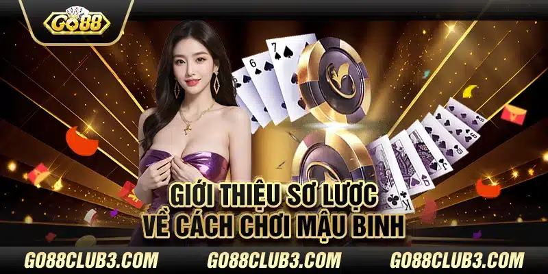 Giới thiệu Sơ lược về cách chơi Mậu binh